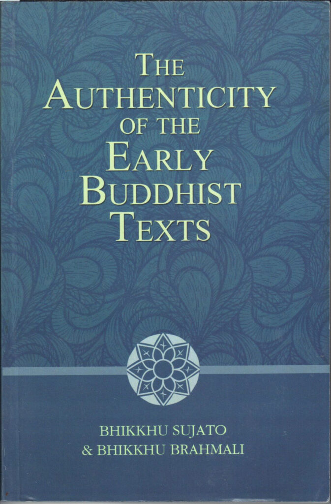 The Authenticity of the Early Buddhist Texts